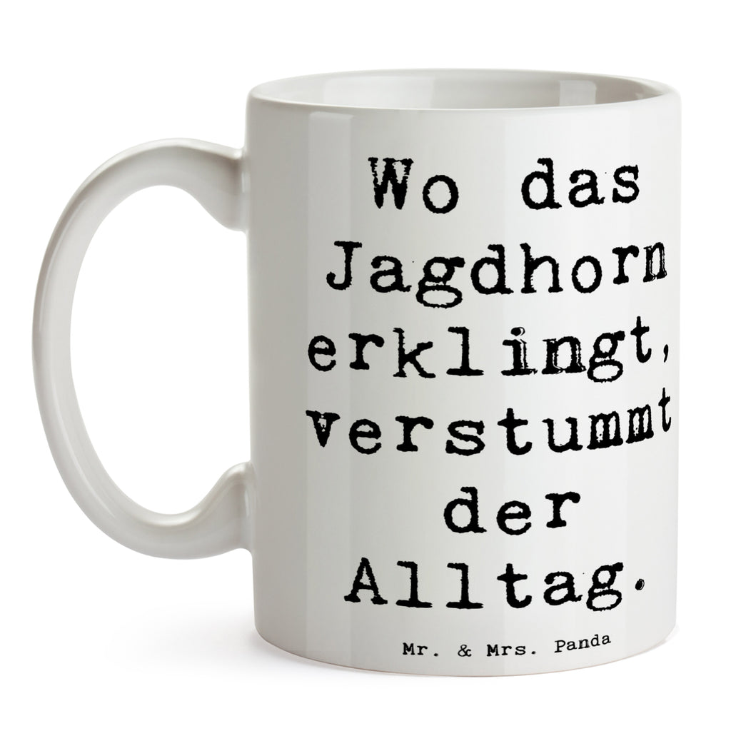 Tasse Spruch Jagdhorn Melodie Tasse, Kaffeetasse, Teetasse, Becher, Kaffeebecher, Teebecher, Keramiktasse, Porzellantasse, Büro Tasse, Geschenk Tasse, Tasse Sprüche, Tasse Motive, Kaffeetassen, Tasse bedrucken, Designer Tasse, Cappuccino Tassen, Schöne Teetassen, Instrumente, Geschenke Musiker, Musikliebhaber