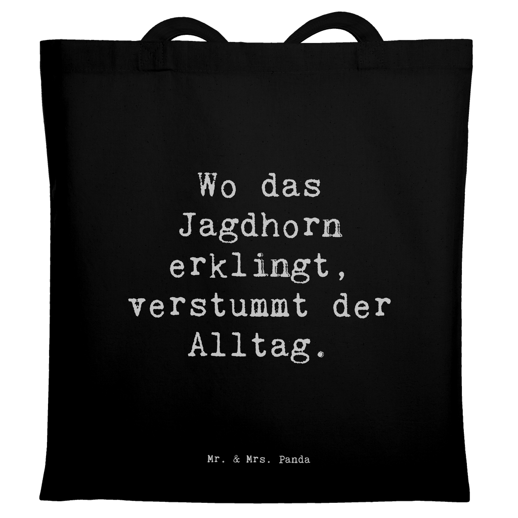 Tragetasche Spruch Jagdhorn Melodie Beuteltasche, Beutel, Einkaufstasche, Jutebeutel, Stoffbeutel, Tasche, Shopper, Umhängetasche, Strandtasche, Schultertasche, Stofftasche, Tragetasche, Badetasche, Jutetasche, Einkaufstüte, Laptoptasche, Instrumente, Geschenke Musiker, Musikliebhaber