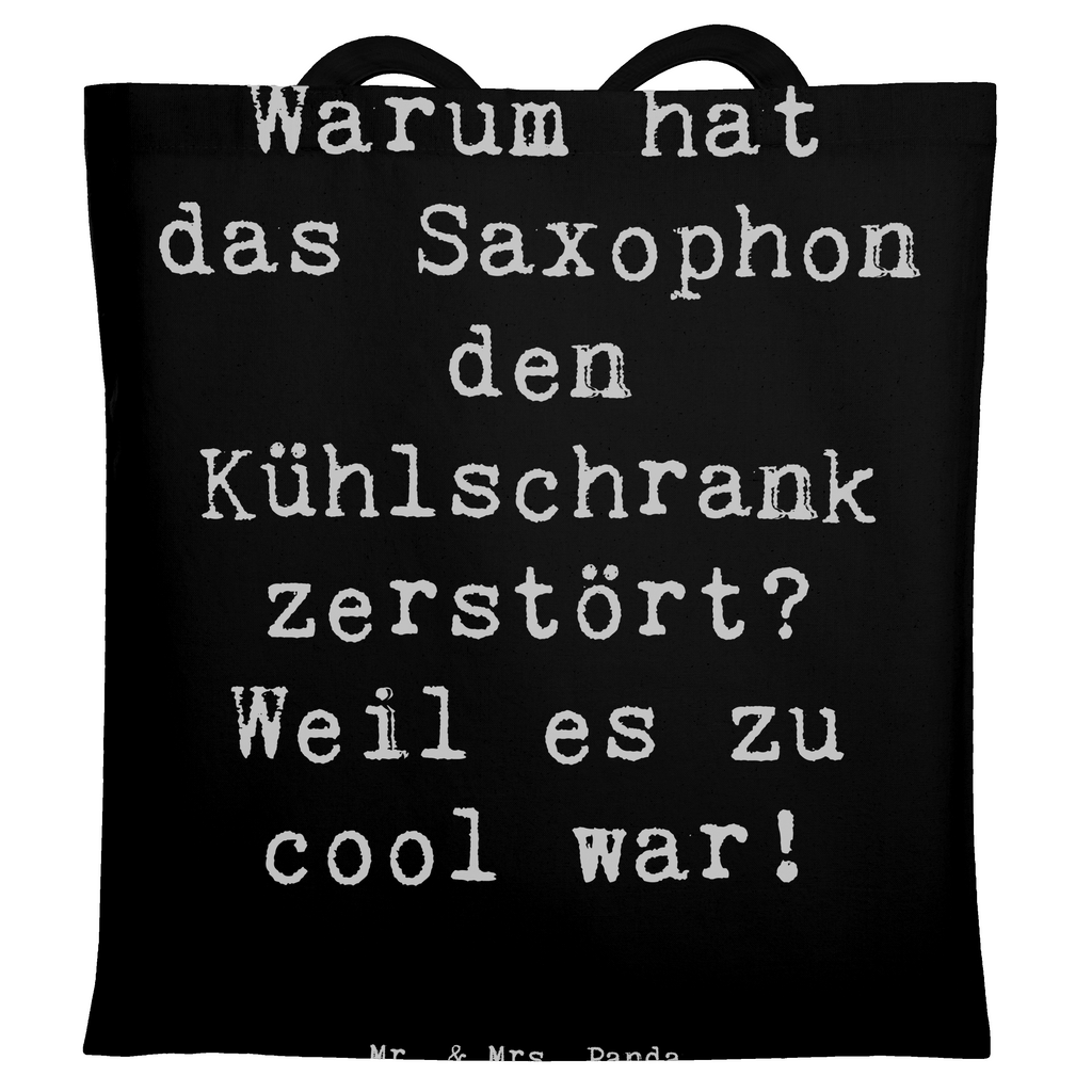 Tragetasche Spruch Saxophon Kühlschrank Beuteltasche, Beutel, Einkaufstasche, Jutebeutel, Stoffbeutel, Tasche, Shopper, Umhängetasche, Strandtasche, Schultertasche, Stofftasche, Tragetasche, Badetasche, Jutetasche, Einkaufstüte, Laptoptasche, Instrumente, Geschenke Musiker, Musikliebhaber