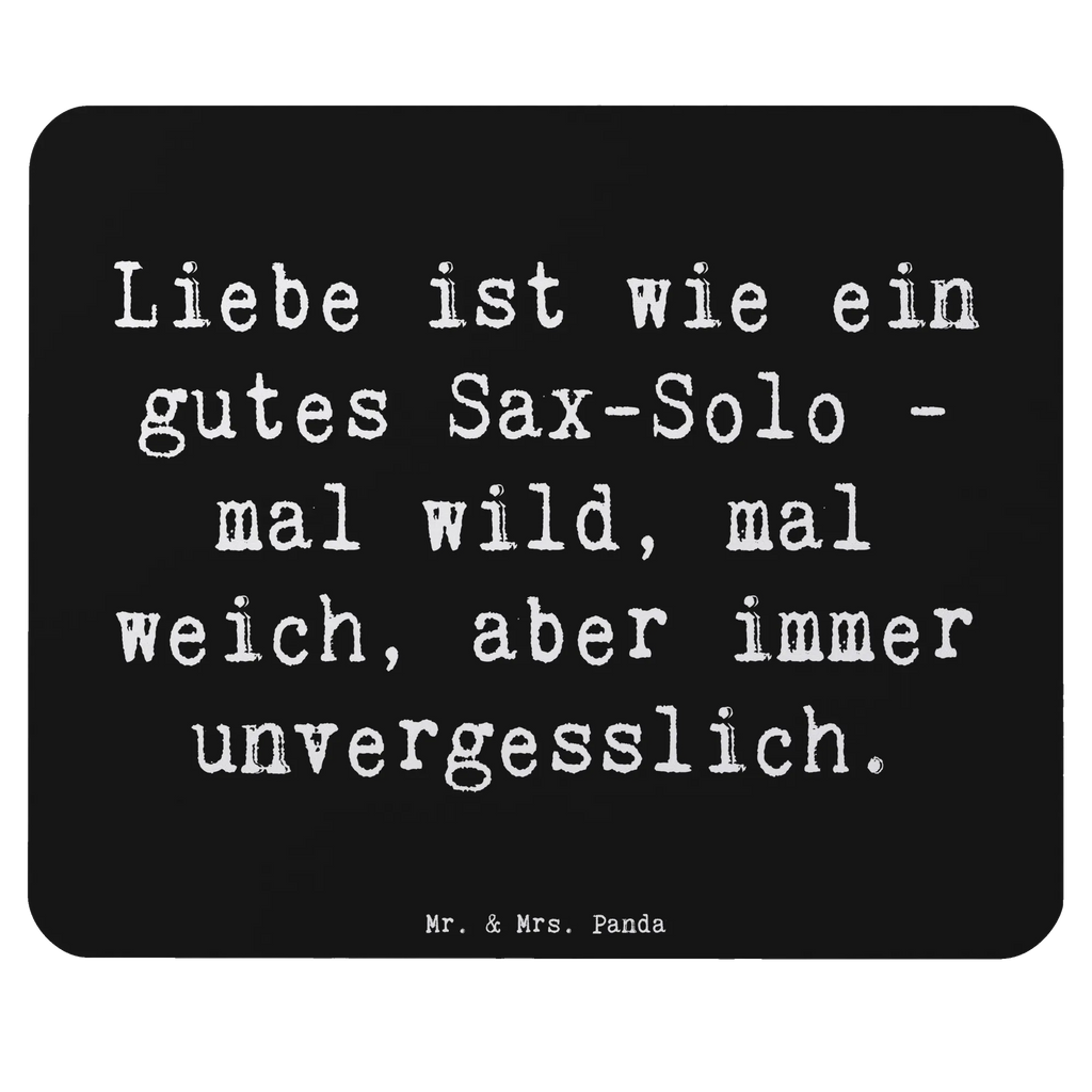 Mauspad Spruch Saxophon Liebe