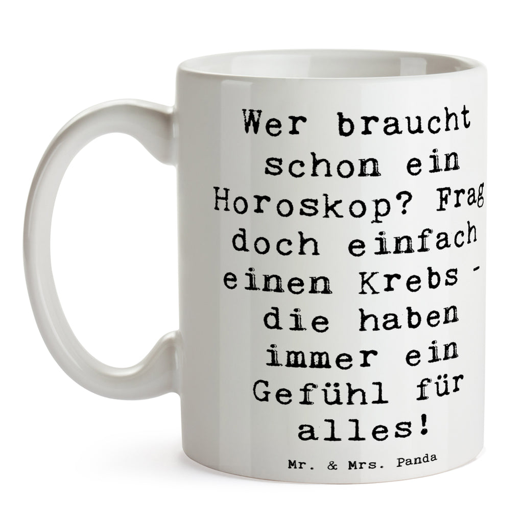 Tasse Wer braucht schon ein Horoskop? Frag doch einfach einen Krebs - die haben immer ein Gefühl für alles! Tasse, Kaffeetasse, Teetasse, Becher, Kaffeebecher, Teebecher, Keramiktasse, Porzellantasse, Büro Tasse, Geschenk Tasse, Tasse Sprüche, Tasse Motive, Kaffeetassen, Tasse bedrucken, Designer Tasse, Cappuccino Tassen, Schöne Teetassen, Tierkreiszeichen, Sternzeichen, Horoskop, Astrologie, Aszendent