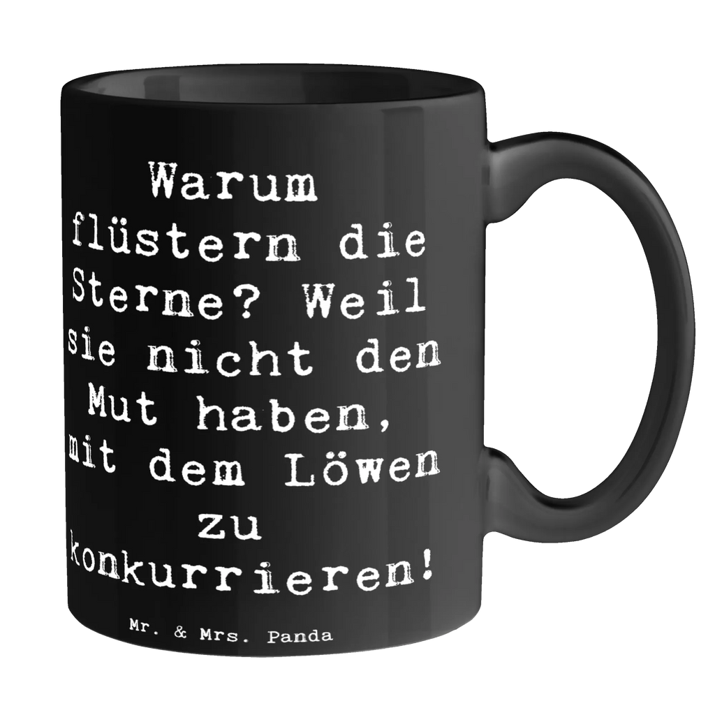 Tasse Warum flüstern die Sterne? Weil sie nicht den Mut haben, mit dem Löwen zu konkurrieren! Tasse, Kaffeetasse, Teetasse, Becher, Kaffeebecher, Teebecher, Keramiktasse, Porzellantasse, Büro Tasse, Geschenk Tasse, Tasse Sprüche, Tasse Motive, Kaffeetassen, Tasse bedrucken, Designer Tasse, Cappuccino Tassen, Schöne Teetassen, Tierkreiszeichen, Sternzeichen, Horoskop, Astrologie, Aszendent