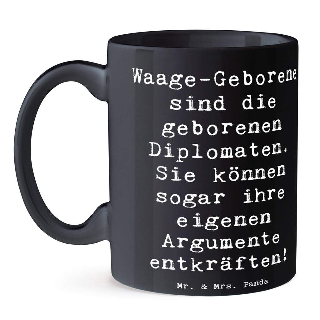 Tasse Spruch Diplomatische Waage Tasse, Kaffeetasse, Teetasse, Becher, Kaffeebecher, Teebecher, Keramiktasse, Porzellantasse, Büro Tasse, Geschenk Tasse, Tasse Sprüche, Tasse Motive, Kaffeetassen, Tasse bedrucken, Designer Tasse, Cappuccino Tassen, Schöne Teetassen, Tierkreiszeichen, Sternzeichen, Horoskop, Astrologie, Aszendent