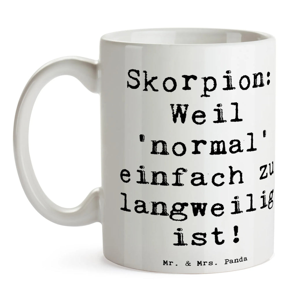 Tasse Spruch Skorpion Unikat Tasse, Kaffeetasse, Teetasse, Becher, Kaffeebecher, Teebecher, Keramiktasse, Porzellantasse, Büro Tasse, Geschenk Tasse, Tasse Sprüche, Tasse Motive, Kaffeetassen, Tasse bedrucken, Designer Tasse, Cappuccino Tassen, Schöne Teetassen, Tierkreiszeichen, Sternzeichen, Horoskop, Astrologie, Aszendent