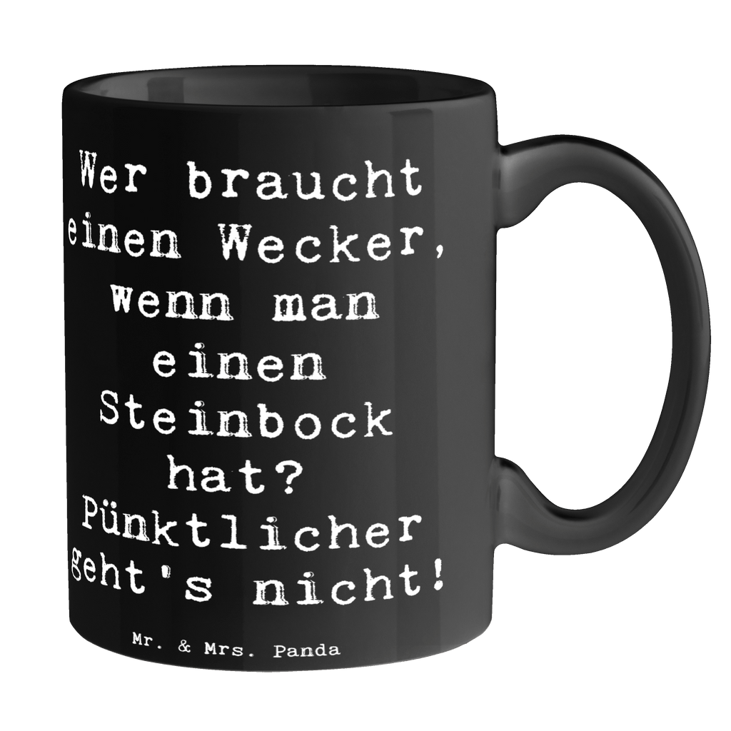 Tasse Wer braucht einen Wecker, wenn man einen Steinbock hat? Pünktlicher geht's nicht! Tasse, Kaffeetasse, Teetasse, Becher, Kaffeebecher, Teebecher, Keramiktasse, Porzellantasse, Büro Tasse, Geschenk Tasse, Tasse Sprüche, Tasse Motive, Kaffeetassen, Tasse bedrucken, Designer Tasse, Cappuccino Tassen, Schöne Teetassen, Tierkreiszeichen, Sternzeichen, Horoskop, Astrologie, Aszendent