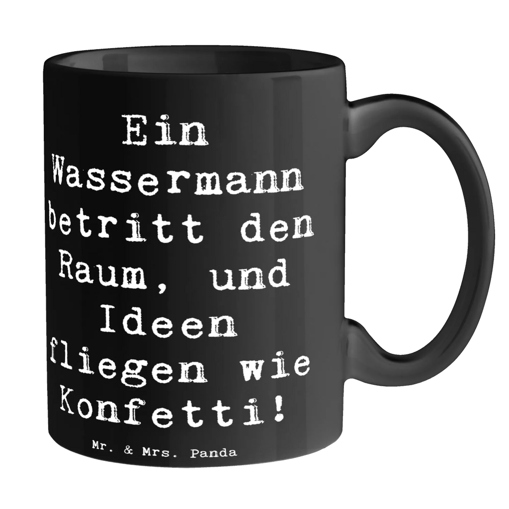 Tasse Spruch Wassermann Ideenflug Tasse, Kaffeetasse, Teetasse, Becher, Kaffeebecher, Teebecher, Keramiktasse, Porzellantasse, Büro Tasse, Geschenk Tasse, Tasse Sprüche, Tasse Motive, Kaffeetassen, Tasse bedrucken, Designer Tasse, Cappuccino Tassen, Schöne Teetassen, Tierkreiszeichen, Sternzeichen, Horoskop, Astrologie, Aszendent