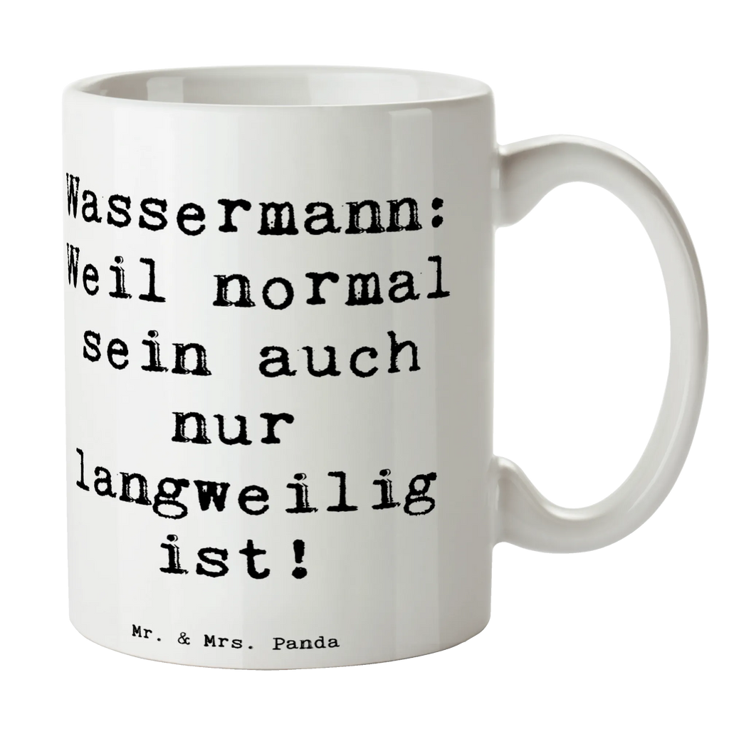 Tasse Spruch Wassermann Unikat Tasse, Kaffeetasse, Teetasse, Becher, Kaffeebecher, Teebecher, Keramiktasse, Porzellantasse, Büro Tasse, Geschenk Tasse, Tasse Sprüche, Tasse Motive, Kaffeetassen, Tasse bedrucken, Designer Tasse, Cappuccino Tassen, Schöne Teetassen, Tierkreiszeichen, Sternzeichen, Horoskop, Astrologie, Aszendent