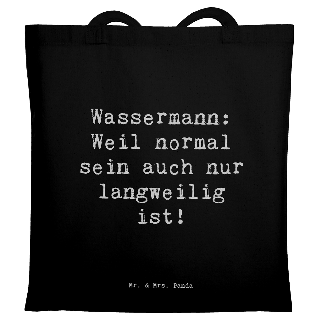 Tragetasche Spruch Wassermann Unikat Beuteltasche, Beutel, Einkaufstasche, Jutebeutel, Stoffbeutel, Tasche, Shopper, Umhängetasche, Strandtasche, Schultertasche, Stofftasche, Tragetasche, Badetasche, Jutetasche, Einkaufstüte, Laptoptasche, Tierkreiszeichen, Sternzeichen, Horoskop, Astrologie, Aszendent