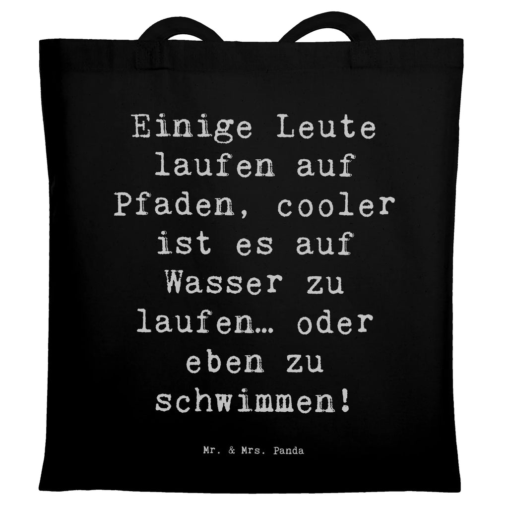 Tragetasche Spruch Schwimmen Pfade Beuteltasche, Beutel, Einkaufstasche, Jutebeutel, Stoffbeutel, Tasche, Shopper, Umhängetasche, Strandtasche, Schultertasche, Stofftasche, Tragetasche, Badetasche, Jutetasche, Einkaufstüte, Laptoptasche, Geschenk, Sport, Sportart, Hobby, Schenken, Danke, Dankeschön, Auszeichnung, Gewinn, Sportler