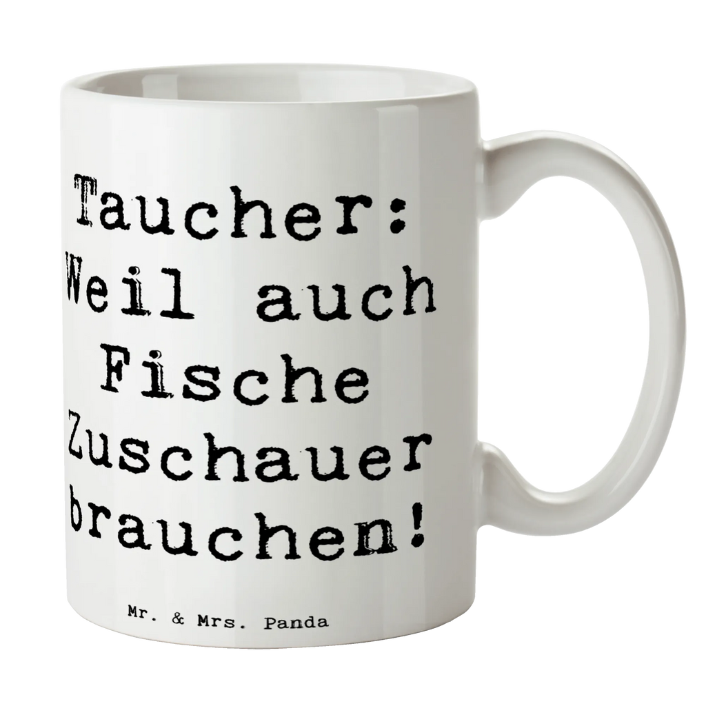 Tasse Spruch Tauchen Zuschauer Tasse, Kaffeetasse, Teetasse, Becher, Kaffeebecher, Teebecher, Keramiktasse, Porzellantasse, Büro Tasse, Geschenk Tasse, Tasse Sprüche, Tasse Motive, Kaffeetassen, Tasse bedrucken, Designer Tasse, Cappuccino Tassen, Schöne Teetassen, Geschenk, Sport, Sportart, Hobby, Schenken, Danke, Dankeschön, Auszeichnung, Gewinn, Sportler