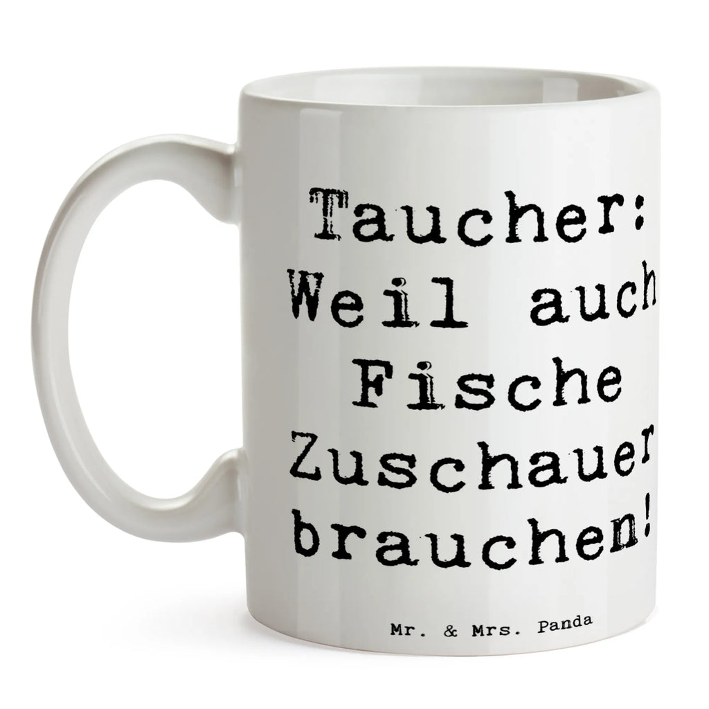 Tasse Spruch Tauchen Zuschauer Tasse, Kaffeetasse, Teetasse, Becher, Kaffeebecher, Teebecher, Keramiktasse, Porzellantasse, Büro Tasse, Geschenk Tasse, Tasse Sprüche, Tasse Motive, Kaffeetassen, Tasse bedrucken, Designer Tasse, Cappuccino Tassen, Schöne Teetassen, Geschenk, Sport, Sportart, Hobby, Schenken, Danke, Dankeschön, Auszeichnung, Gewinn, Sportler