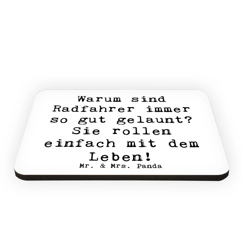 Magnet Saying Warum sind Radfahrer immer so gut gelaunt? Sie rollen einfach mit dem Leben! Kühlschrankmagnet, Pinnwandmagnet, Souvenir Magnet, Motivmagnete, Dekomagnet, Whiteboard Magnet, Notiz Magnet, Kühlschrank Dekoration, Geschenk, Sport, Sportart, Hobby, Schenken, Danke, Dankeschön, Auszeichnung, Gewinn, Sportler