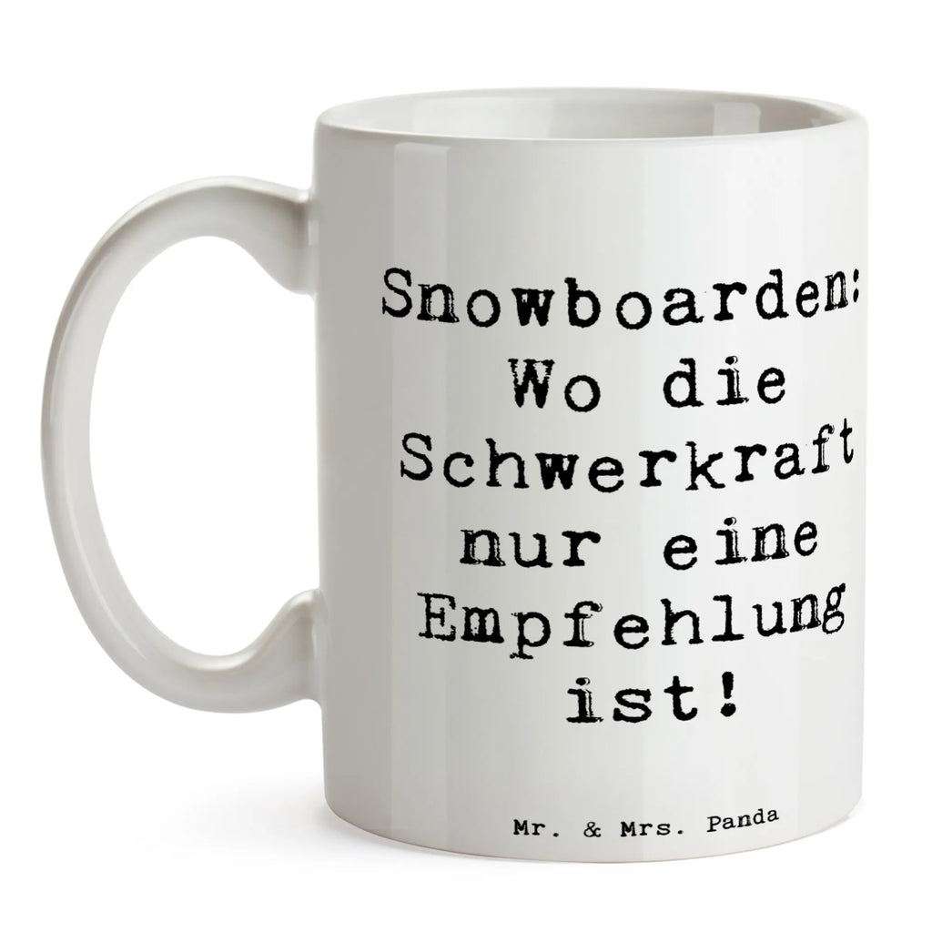 Tasse Spruch Snowboarden: Wo die Schwerkraft nur eine Empfehlung ist! Tasse, Kaffeetasse, Teetasse, Becher, Kaffeebecher, Teebecher, Keramiktasse, Porzellantasse, Büro Tasse, Geschenk Tasse, Tasse Sprüche, Tasse Motive, Kaffeetassen, Tasse bedrucken, Designer Tasse, Cappuccino Tassen, Schöne Teetassen, Geschenk, Sport, Sportart, Hobby, Schenken, Danke, Dankeschön, Auszeichnung, Gewinn, Sportler