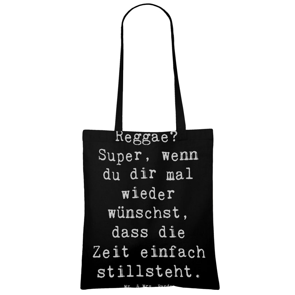 Tragetasche Spruch Reggae? Super, wenn du dir mal wieder wünschst, dass die Zeit einfach stillsteht. Beuteltasche, Beutel, Einkaufstasche, Jutebeutel, Stoffbeutel, Tasche, Shopper, Umhängetasche, Strandtasche, Schultertasche, Stofftasche, Tragetasche, Badetasche, Jutetasche, Einkaufstüte, Laptoptasche