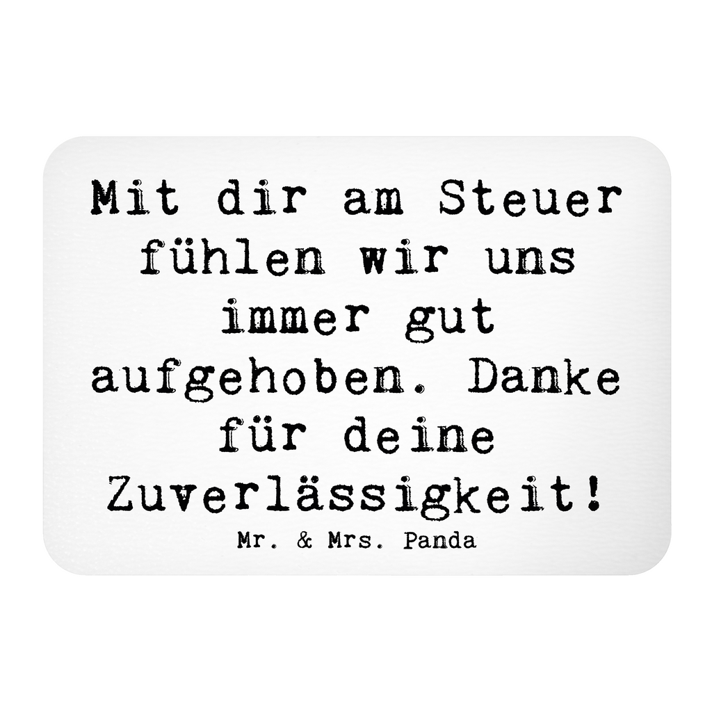 Magnet Mit dir am Steuer fühlen wir uns immer gut aufgehoben. Danke für deine Zuverlässigkeit! Kühlschrankmagnet, Pinnwandmagnet, Souvenir Magnet, Motivmagnete, Dekomagnet, Whiteboard Magnet, Notiz Magnet, Kühlschrank Dekoration