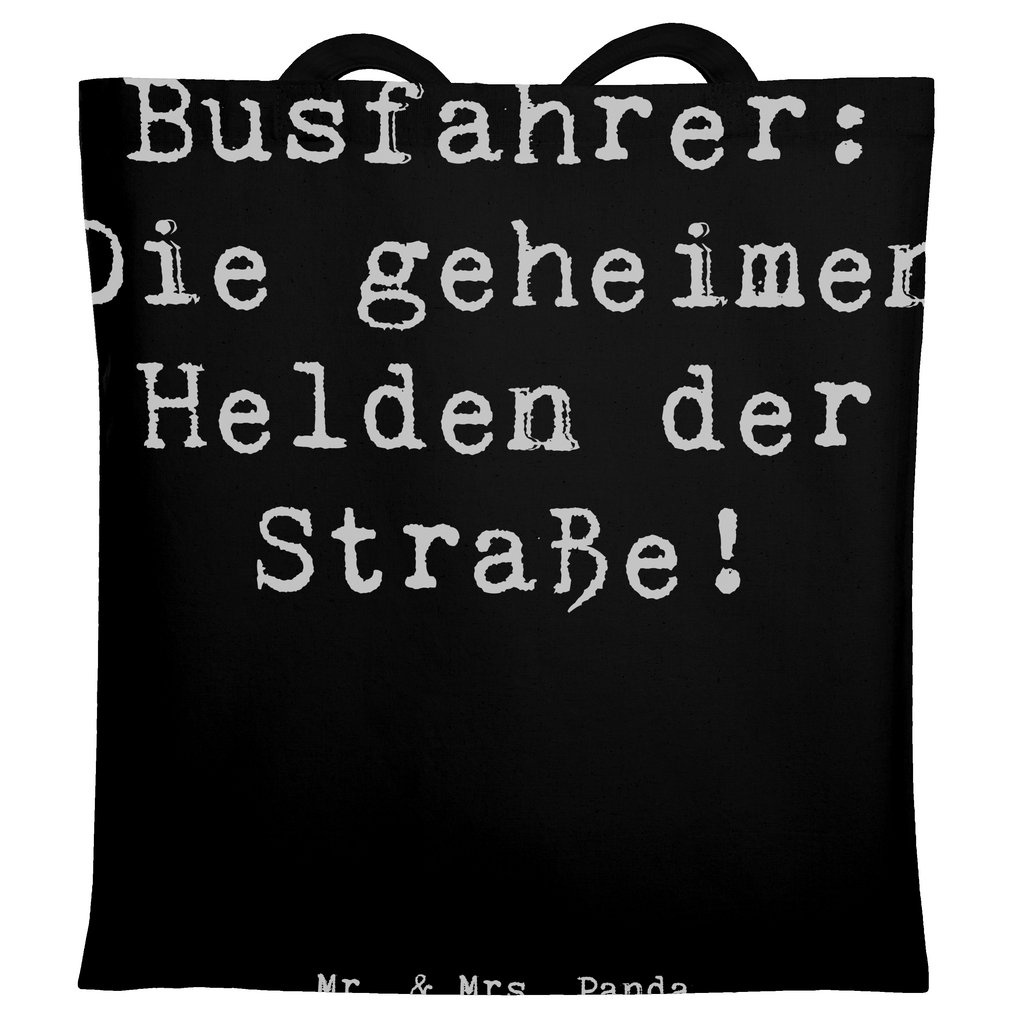 Tragetasche Busfahrer: Die geheimen Helden der Straße! Beuteltasche, Beutel, Einkaufstasche, Jutebeutel, Stoffbeutel, Tasche, Shopper, Umhängetasche, Strandtasche, Schultertasche, Stofftasche, Tragetasche, Badetasche, Jutetasche, Einkaufstüte, Laptoptasche