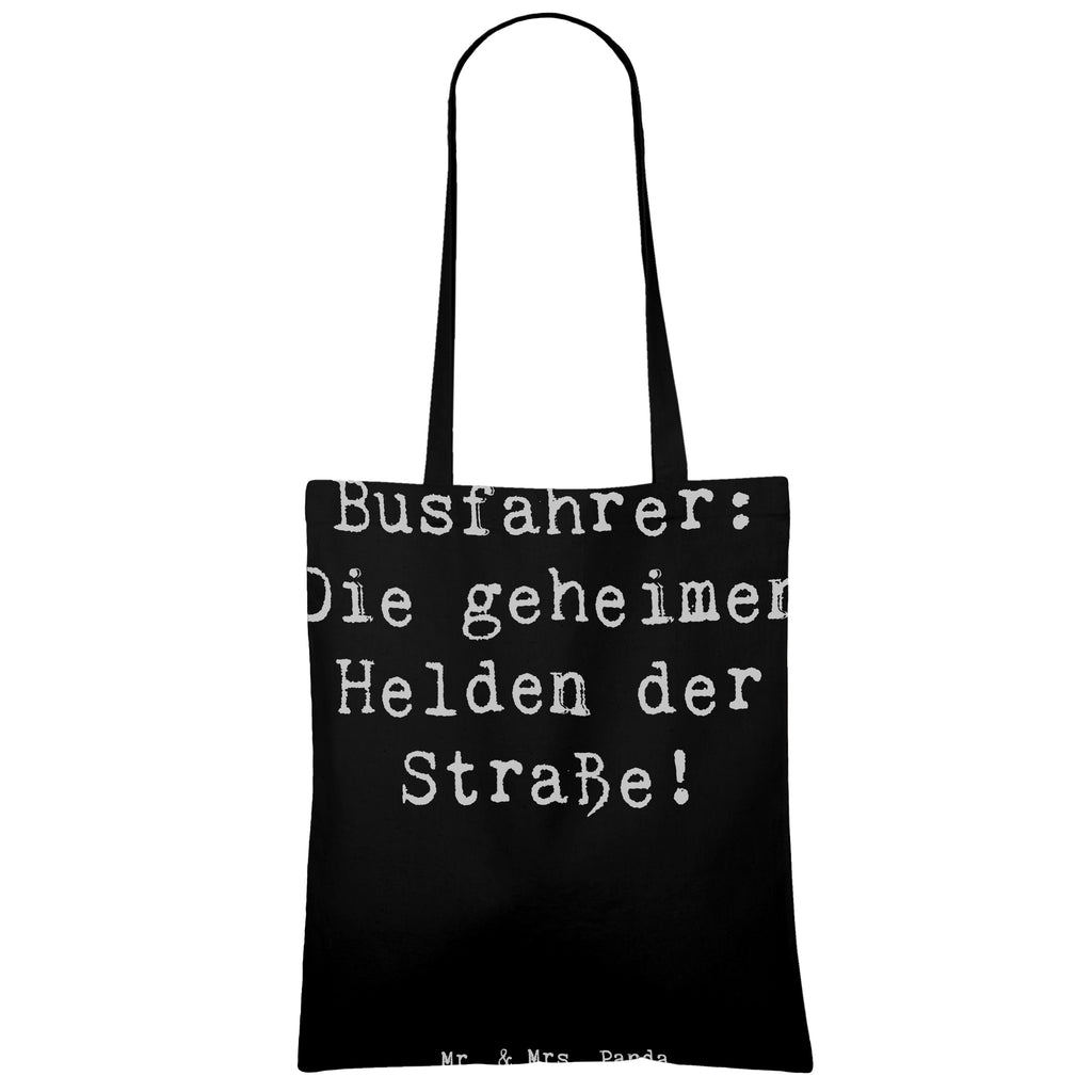 Tragetasche Busfahrer: Die geheimen Helden der Straße! Beuteltasche, Beutel, Einkaufstasche, Jutebeutel, Stoffbeutel, Tasche, Shopper, Umhängetasche, Strandtasche, Schultertasche, Stofftasche, Tragetasche, Badetasche, Jutetasche, Einkaufstüte, Laptoptasche