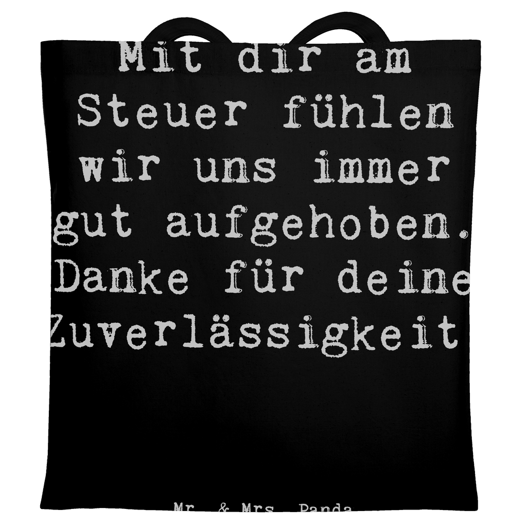 Tragetasche Mit dir am Steuer fühlen wir uns immer gut aufgehoben. Danke für deine Zuverlässigkeit! Beuteltasche, Beutel, Einkaufstasche, Jutebeutel, Stoffbeutel, Tasche, Shopper, Umhängetasche, Strandtasche, Schultertasche, Stofftasche, Tragetasche, Badetasche, Jutetasche, Einkaufstüte, Laptoptasche