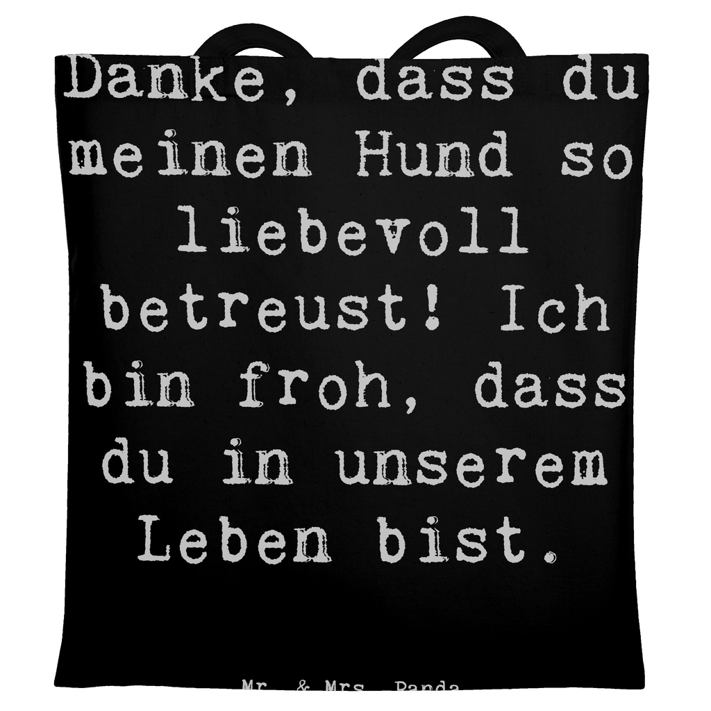 Tragetasche Danke, dass du meinen Hund so liebevoll betreust! Ich bin froh, dass du in unserem Leben bist. Beuteltasche, Beutel, Einkaufstasche, Jutebeutel, Stoffbeutel, Tasche, Shopper, Umhängetasche, Strandtasche, Schultertasche, Stofftasche, Tragetasche, Badetasche, Jutetasche, Einkaufstüte, Laptoptasche