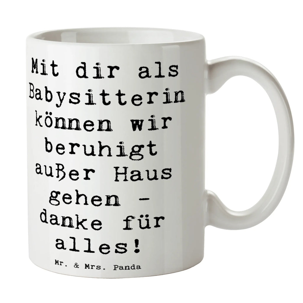 Tasse Mit dir als Babysitterin können wir beruhigt außer Haus gehen - danke für alles! Tasse, Kaffeetasse, Teetasse, Becher, Kaffeebecher, Teebecher, Keramiktasse, Porzellantasse, Büro Tasse, Geschenk Tasse, Tasse Sprüche, Tasse Motive, Kaffeetassen, Tasse bedrucken, Designer Tasse, Cappuccino Tassen, Schöne Teetassen