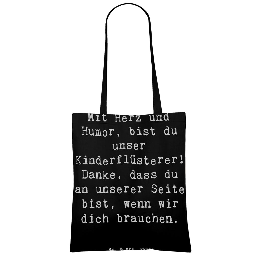 Tragetasche Mit Herz und Humor, bist du unser Kinderflüsterer! Danke, dass du an unserer Seite bist, wenn wir dich brauchen. Beuteltasche, Beutel, Einkaufstasche, Jutebeutel, Stoffbeutel, Tasche, Shopper, Umhängetasche, Strandtasche, Schultertasche, Stofftasche, Tragetasche, Badetasche, Jutetasche, Einkaufstüte, Laptoptasche