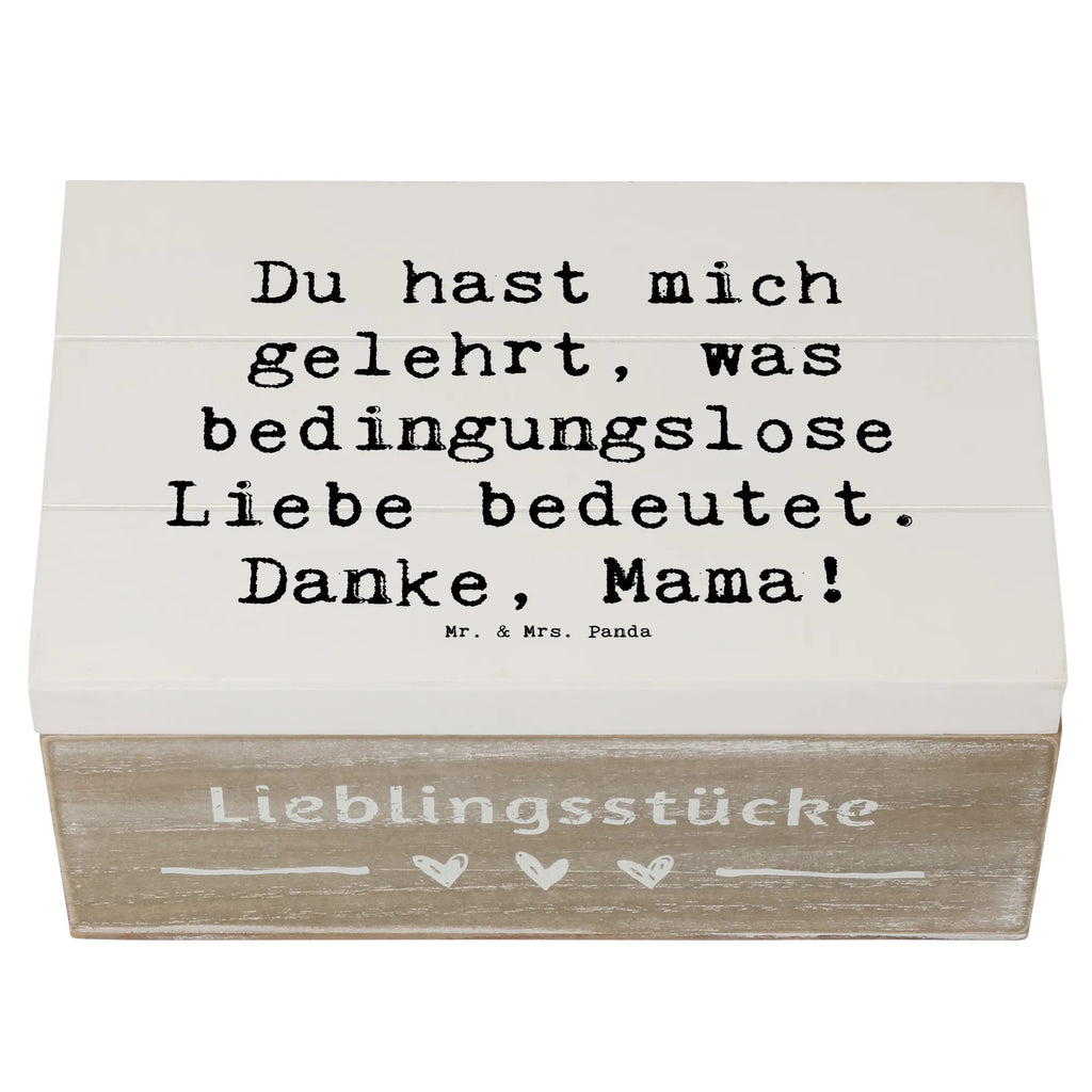 Holzkiste Du hast mich gelehrt, was bedingungslose Liebe bedeutet. Danke, Mama! Holzkiste, Kiste, Schatzkiste, Truhe, Schatulle, XXL, Erinnerungsbox, Erinnerungskiste, Dekokiste, Aufbewahrungsbox, Geschenkbox, Geschenkdose