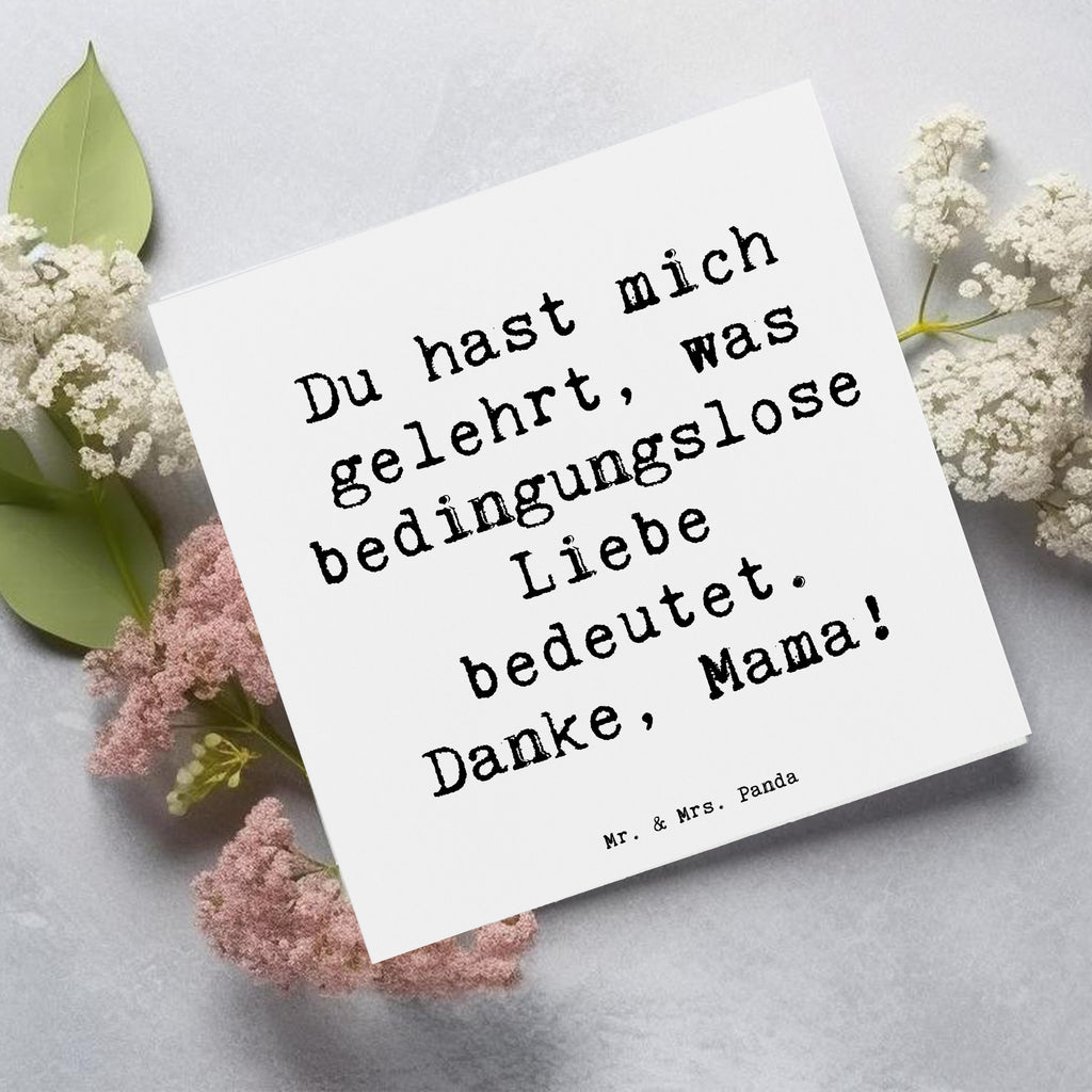 Deluxe Karte Du hast mich gelehrt, was bedingungslose Liebe bedeutet. Danke, Mama! Karte, Grußkarte, Klappkarte, Einladungskarte, Glückwunschkarte, Hochzeitskarte, Geburtstagskarte, Hochwertige Grußkarte, Hochwertige Klappkarte