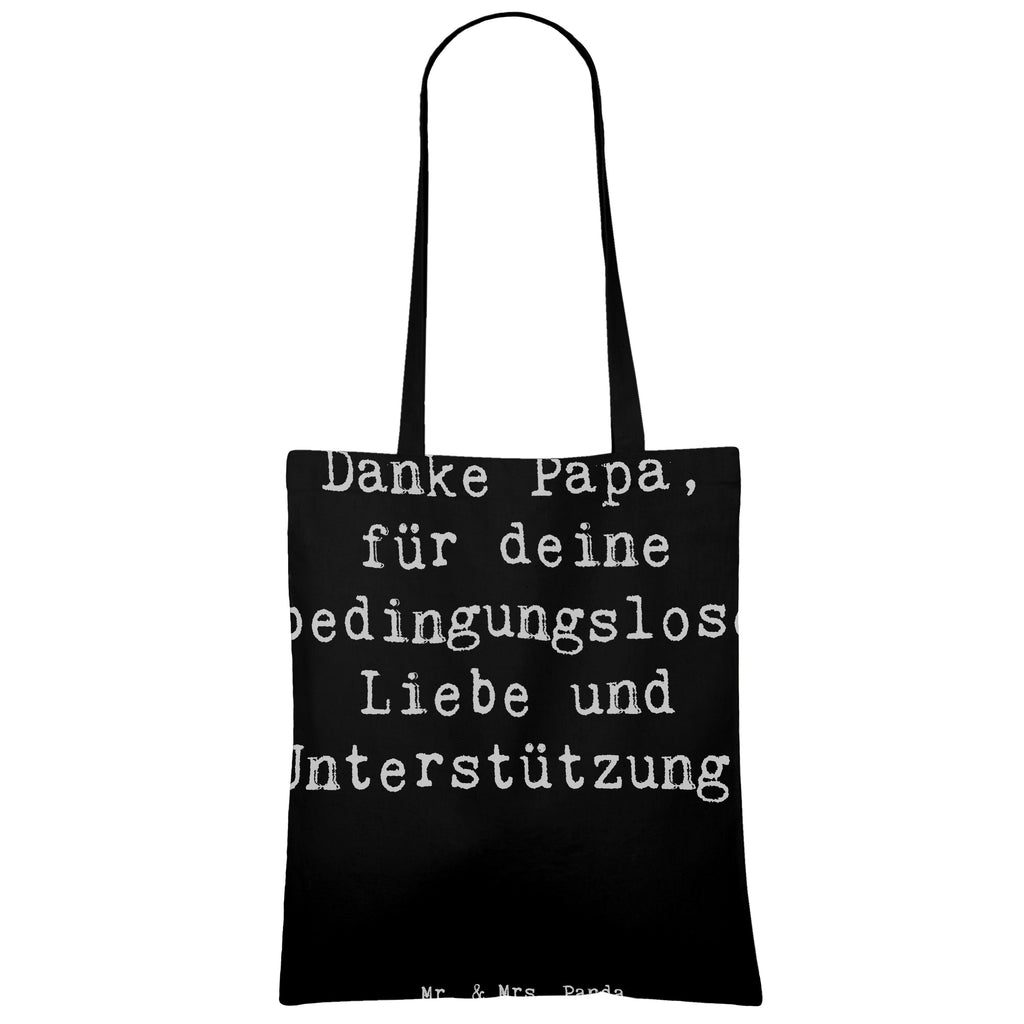 Tragetasche Danke Papa, für deine bedingungslose Liebe und Unterstützung! Beuteltasche, Beutel, Einkaufstasche, Jutebeutel, Stoffbeutel, Tasche, Shopper, Umhängetasche, Strandtasche, Schultertasche, Stofftasche, Tragetasche, Badetasche, Jutetasche, Einkaufstüte, Laptoptasche