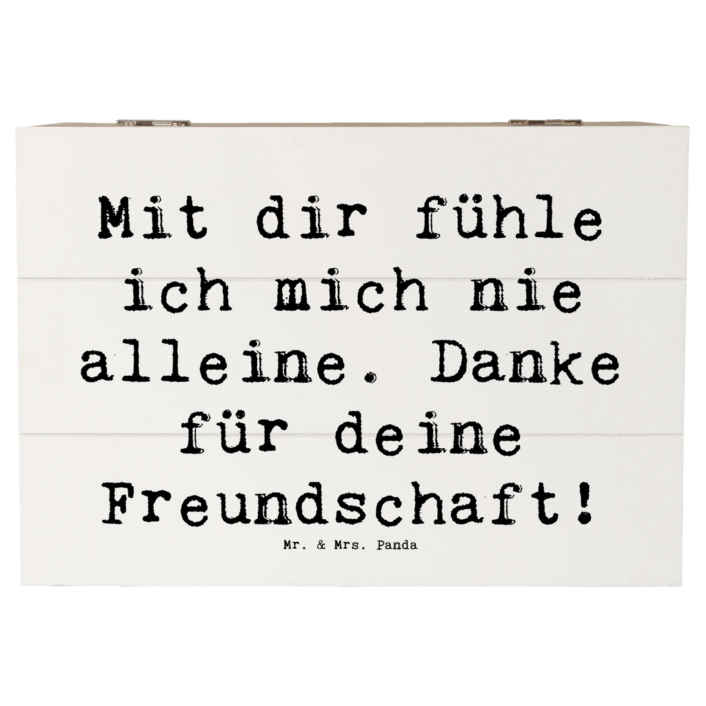 Holzkiste Mit dir fühle ich mich nie alleine. Danke für deine Freundschaft! Holzkiste, Kiste, Schatzkiste, Truhe, Schatulle, XXL, Erinnerungsbox, Erinnerungskiste, Dekokiste, Aufbewahrungsbox, Geschenkbox, Geschenkdose