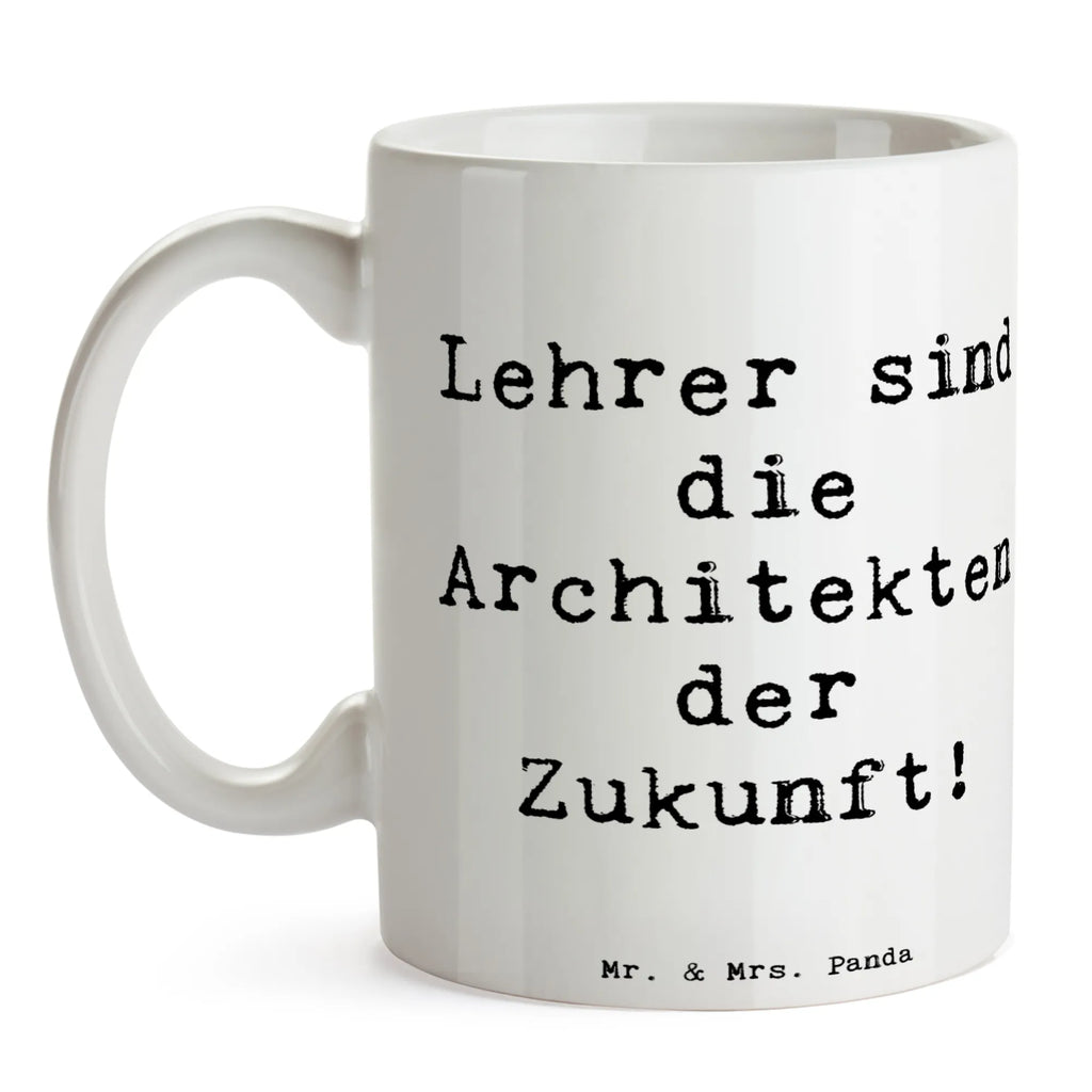 Tasse Spruch Lehrer Zukunftsarchitekten Tasse, Kaffeetasse, Teetasse, Becher, Kaffeebecher, Teebecher, Keramiktasse, Porzellantasse, Büro Tasse, Geschenk Tasse, Tasse Sprüche, Tasse Motive, Kaffeetassen, Tasse bedrucken, Designer Tasse, Cappuccino Tassen, Schöne Teetassen