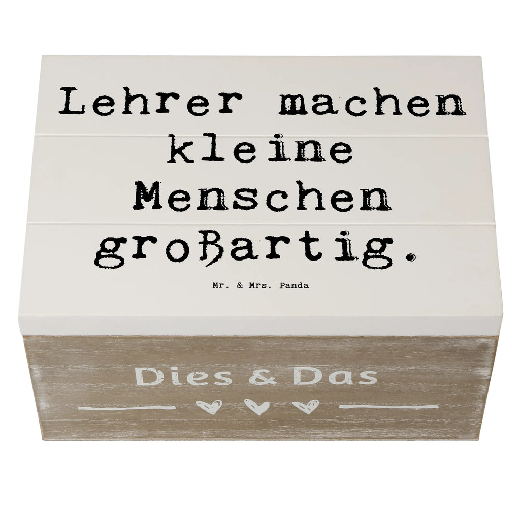 Holzkiste Lehrer machen kleine Menschen großartig. Holzkiste, Kiste, Schatzkiste, Truhe, Schatulle, XXL, Erinnerungsbox, Erinnerungskiste, Dekokiste, Aufbewahrungsbox, Geschenkbox, Geschenkdose