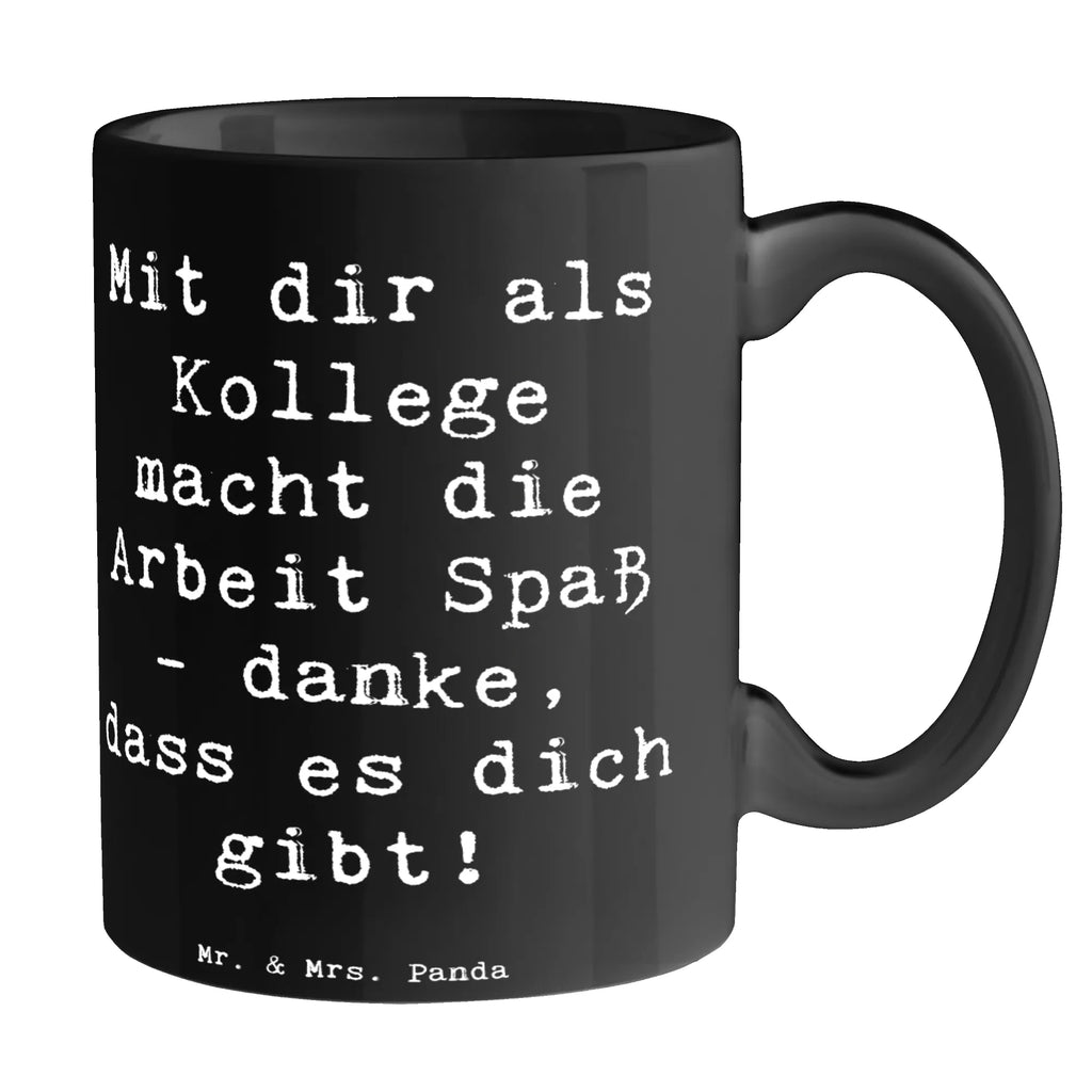 Tasse Spruch Kollege Freude Tasse, Kaffeetasse, Teetasse, Becher, Kaffeebecher, Teebecher, Keramiktasse, Porzellantasse, Büro Tasse, Geschenk Tasse, Tasse Sprüche, Tasse Motive, Kaffeetassen, Tasse bedrucken, Designer Tasse, Cappuccino Tassen, Schöne Teetassen