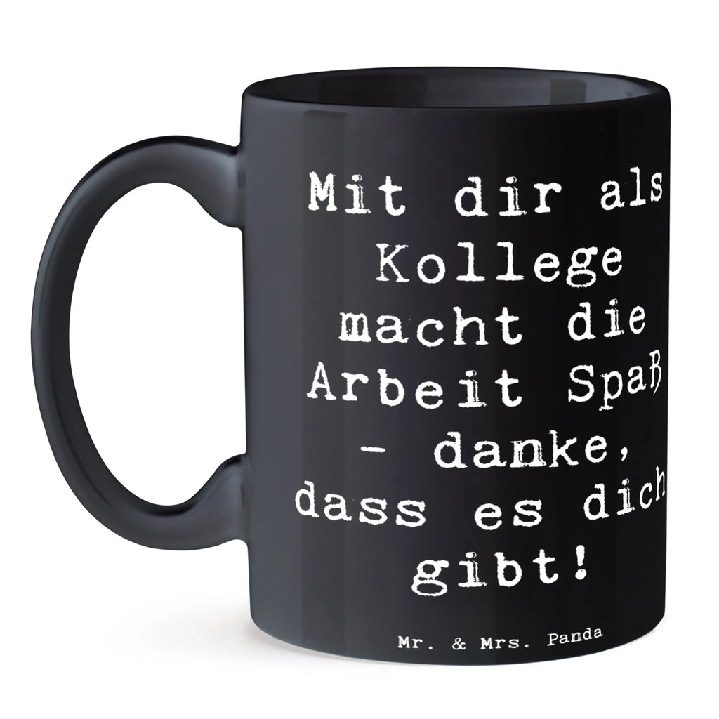 Tasse Spruch Kollege Freude Tasse, Kaffeetasse, Teetasse, Becher, Kaffeebecher, Teebecher, Keramiktasse, Porzellantasse, Büro Tasse, Geschenk Tasse, Tasse Sprüche, Tasse Motive, Kaffeetassen, Tasse bedrucken, Designer Tasse, Cappuccino Tassen, Schöne Teetassen