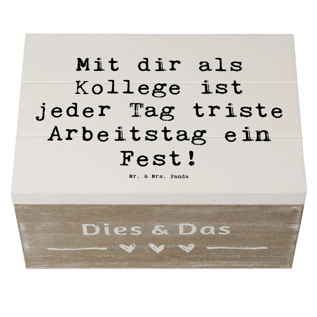 Holzkiste Mit dir als Kollege ist jeder Tag triste Arbeitstag ein Fest! Holzkiste, Kiste, Schatzkiste, Truhe, Schatulle, XXL, Erinnerungsbox, Erinnerungskiste, Dekokiste, Aufbewahrungsbox, Geschenkbox, Geschenkdose