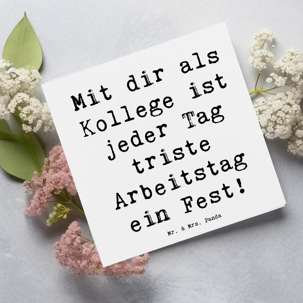 Deluxe Karte Mit dir als Kollege ist jeder Tag triste Arbeitstag ein Fest! Karte, Grußkarte, Klappkarte, Einladungskarte, Glückwunschkarte, Hochzeitskarte, Geburtstagskarte, Hochwertige Grußkarte, Hochwertige Klappkarte