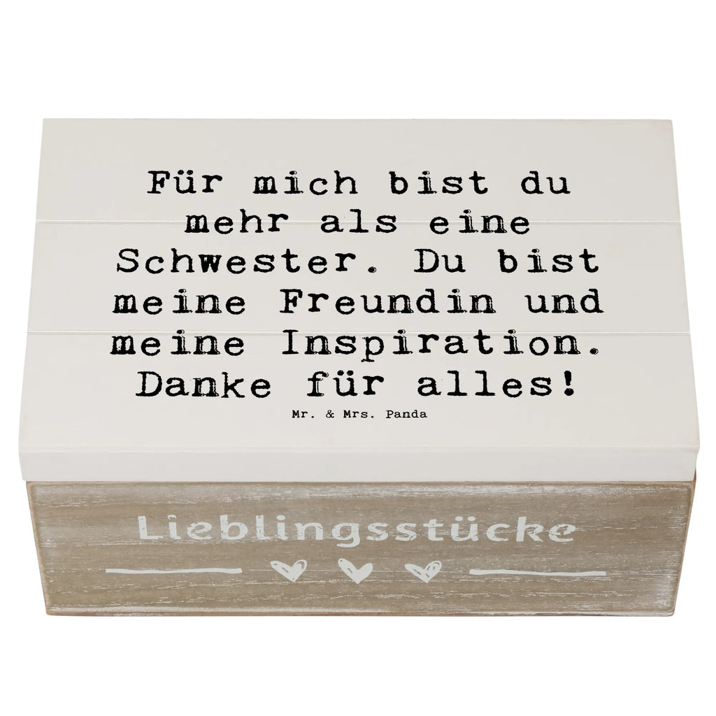 Holzkiste Für mich bist du mehr als eine Schwester. Du bist meine Freundin und meine Inspiration. Danke für alles! Holzkiste, Kiste, Schatzkiste, Truhe, Schatulle, XXL, Erinnerungsbox, Erinnerungskiste, Dekokiste, Aufbewahrungsbox, Geschenkbox, Geschenkdose