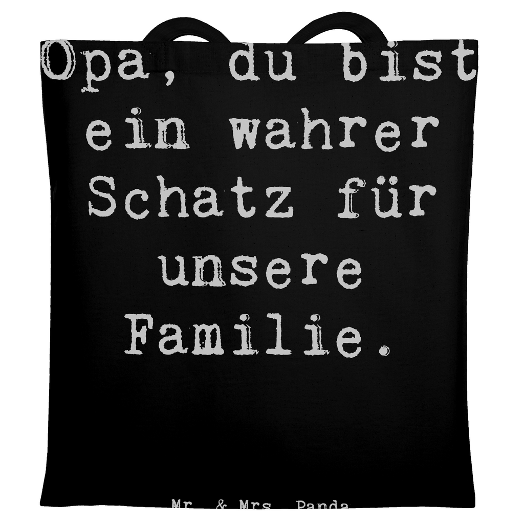 Tragetasche Opa, du bist ein wahrer Schatz für unsere Familie. Beuteltasche, Beutel, Einkaufstasche, Jutebeutel, Stoffbeutel, Tasche, Shopper, Umhängetasche, Strandtasche, Schultertasche, Stofftasche, Tragetasche, Badetasche, Jutetasche, Einkaufstüte, Laptoptasche