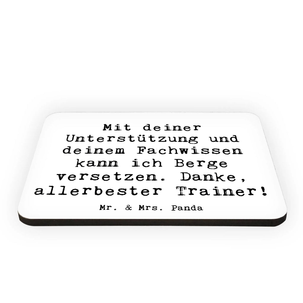 Magnet Mit deiner Unterstützung und deinem Fachwissen kann ich Berge versetzen. Danke, allerbester Trainer! Kühlschrankmagnet, Pinnwandmagnet, Souvenir Magnet, Motivmagnete, Dekomagnet, Whiteboard Magnet, Notiz Magnet, Kühlschrank Dekoration