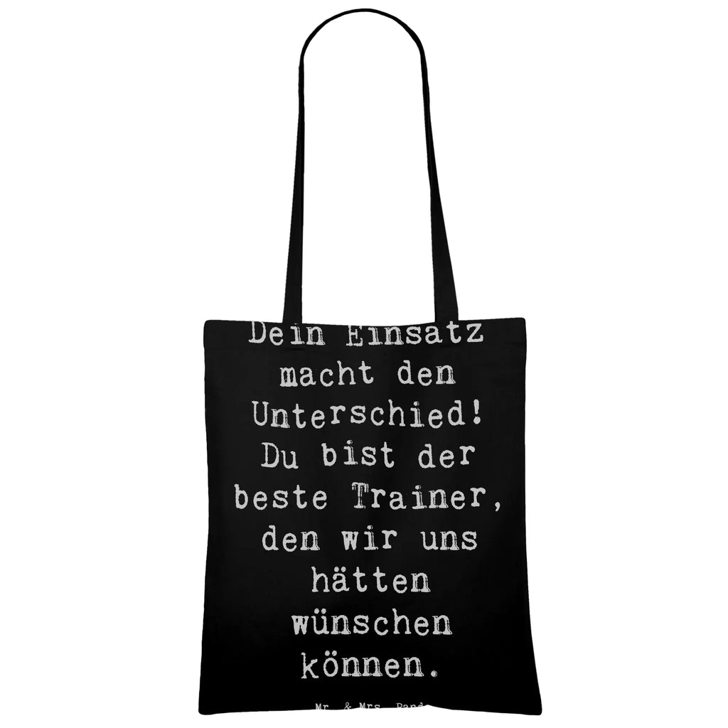 Tragetasche Dein Einsatz macht den Unterschied! Du bist der beste Trainer, den wir uns hätten wünschen können. Beuteltasche, Beutel, Einkaufstasche, Jutebeutel, Stoffbeutel, Tasche, Shopper, Umhängetasche, Strandtasche, Schultertasche, Stofftasche, Tragetasche, Badetasche, Jutetasche, Einkaufstüte, Laptoptasche