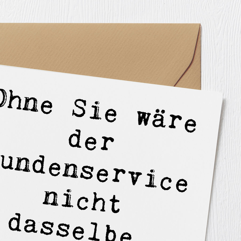 Deluxe Karte Ohne Sie wäre der Kundenservice nicht dasselbe. Danke für alles! Karte, Grußkarte, Klappkarte, Einladungskarte, Glückwunschkarte, Hochzeitskarte, Geburtstagskarte, Hochwertige Grußkarte, Hochwertige Klappkarte