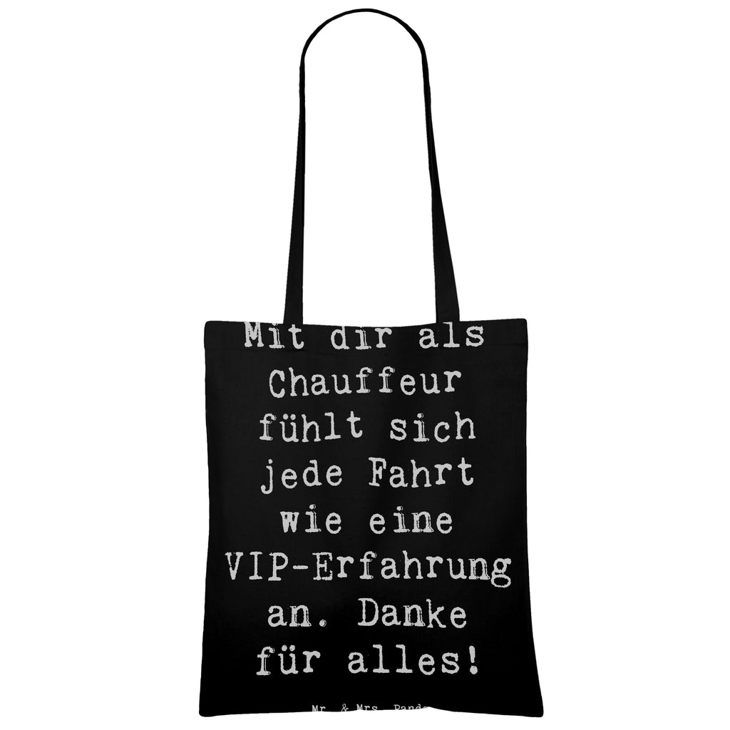 Tragetasche Mit dir als Chauffeur fühlt sich jede Fahrt wie eine VIP-Erfahrung an. Danke für alles! Beuteltasche, Beutel, Einkaufstasche, Jutebeutel, Stoffbeutel, Tasche, Shopper, Umhängetasche, Strandtasche, Schultertasche, Stofftasche, Tragetasche, Badetasche, Jutetasche, Einkaufstüte, Laptoptasche