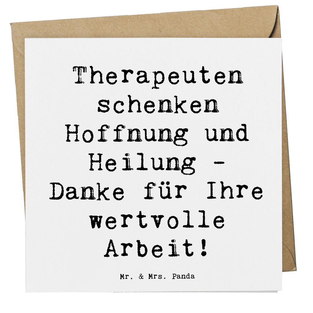 Deluxe Karte Therapeuten schenken Hoffnung und Heilung - Danke für Ihre wertvolle Arbeit! Karte, Grußkarte, Klappkarte, Einladungskarte, Glückwunschkarte, Hochzeitskarte, Geburtstagskarte, Hochwertige Grußkarte, Hochwertige Klappkarte