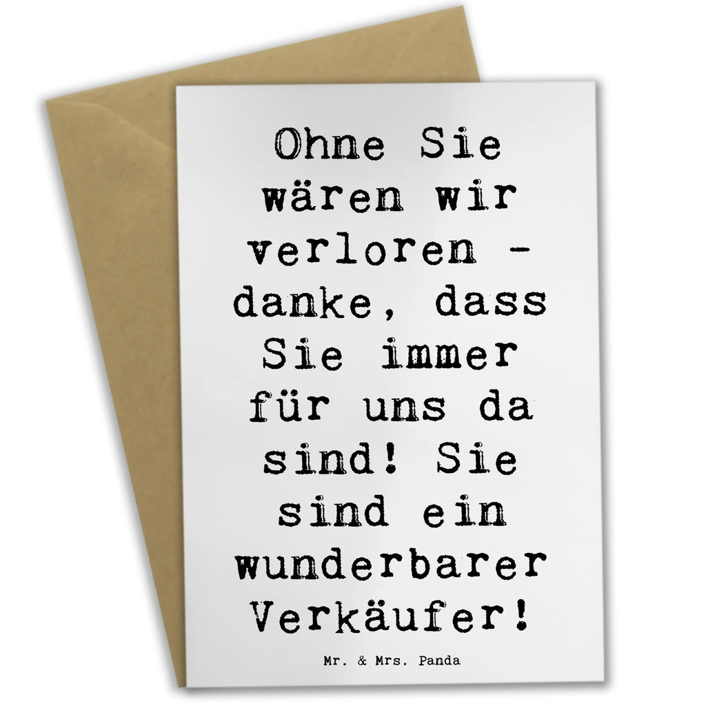 Grußkarte Ohne Sie wären wir verloren - danke, dass Sie immer für uns da sind! Sie sind ein wunderbarer Verkäufer! Grußkarte, Klappkarte, Einladungskarte, Glückwunschkarte, Hochzeitskarte, Geburtstagskarte, Karte, Ansichtskarten