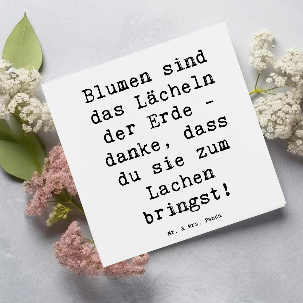 Deluxe Karte Blumen sind das Lächeln der Erde - danke, dass du sie zum Lachen bringst! Karte, Grußkarte, Klappkarte, Einladungskarte, Glückwunschkarte, Hochzeitskarte, Geburtstagskarte, Hochwertige Grußkarte, Hochwertige Klappkarte