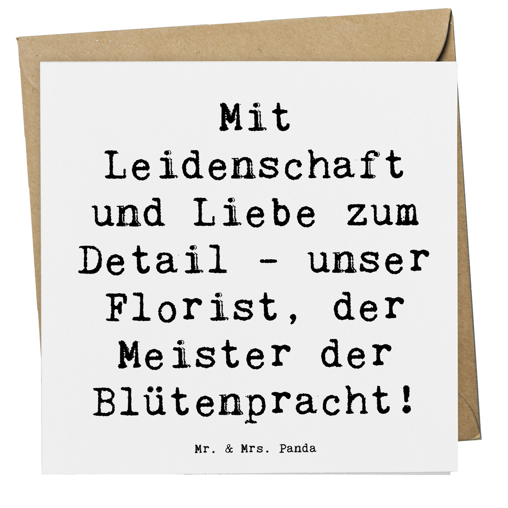 Deluxe Karte Mit Leidenschaft und Liebe zum Detail - unser Florist, der Meister der Blütenpracht! Karte, Grußkarte, Klappkarte, Einladungskarte, Glückwunschkarte, Hochzeitskarte, Geburtstagskarte, Hochwertige Grußkarte, Hochwertige Klappkarte