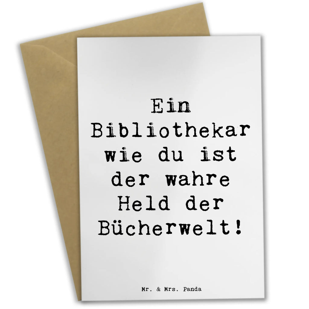 Grußkarte Ein Bibliothekar wie du ist der wahre Held der Bücherwelt! Grußkarte, Klappkarte, Einladungskarte, Glückwunschkarte, Hochzeitskarte, Geburtstagskarte, Karte, Ansichtskarten