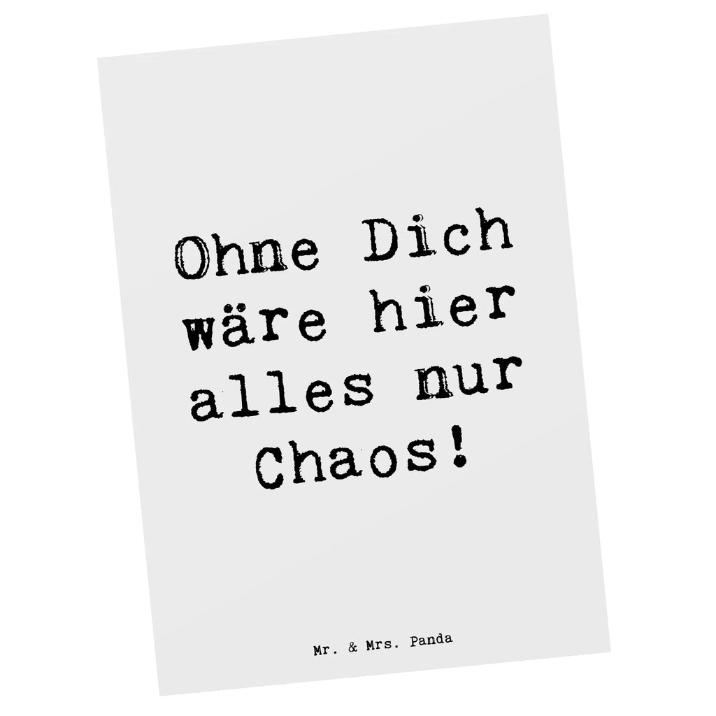 Postkarte Ohne Dich wäre hier alles nur Chaos! Postkarte, Karte, Geschenkkarte, Grußkarte, Einladung, Ansichtskarte, Geburtstagskarte, Einladungskarte, Dankeskarte, Ansichtskarten, Einladung Geburtstag, Einladungskarten Geburtstag