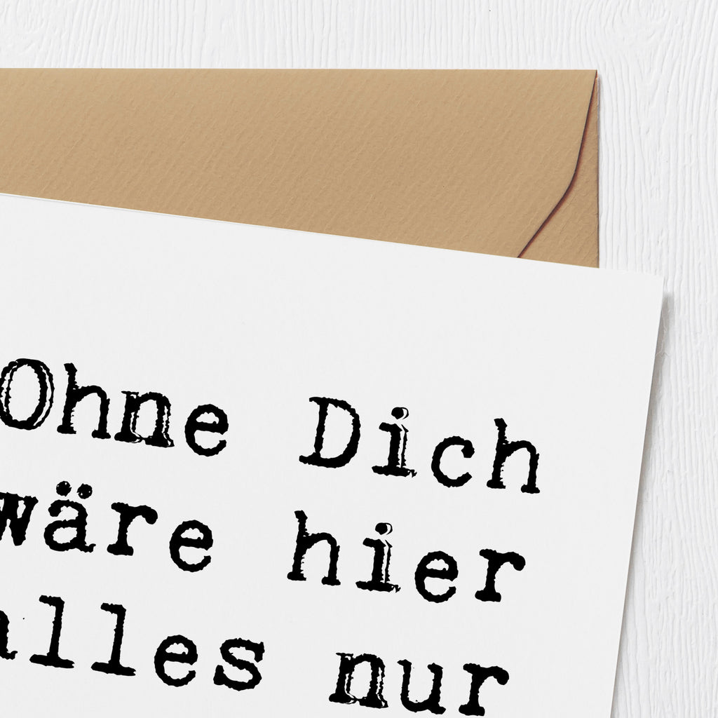 Deluxe Karte Ohne Dich wäre hier alles nur Chaos! Karte, Grußkarte, Klappkarte, Einladungskarte, Glückwunschkarte, Hochzeitskarte, Geburtstagskarte, Hochwertige Grußkarte, Hochwertige Klappkarte