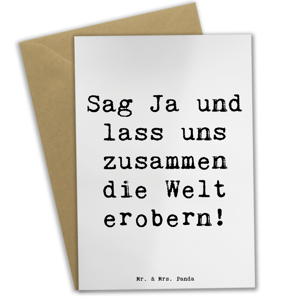 Grußkarte Sag Ja und lass uns zusammen die Welt erobern! Grußkarte, Klappkarte, Einladungskarte, Glückwunschkarte, Hochzeitskarte, Geburtstagskarte, Karte, Ansichtskarten, Hochzeit, Hochzeitsgeschenk, Ehe, Hochzeitsfeier, Trauung, Trauungsgeschenk, Verlobungsfeier, Verlobungsgeschenk, Hochzeitsgeschenkideen, Hochzeitsgeschenke für Brautpaar