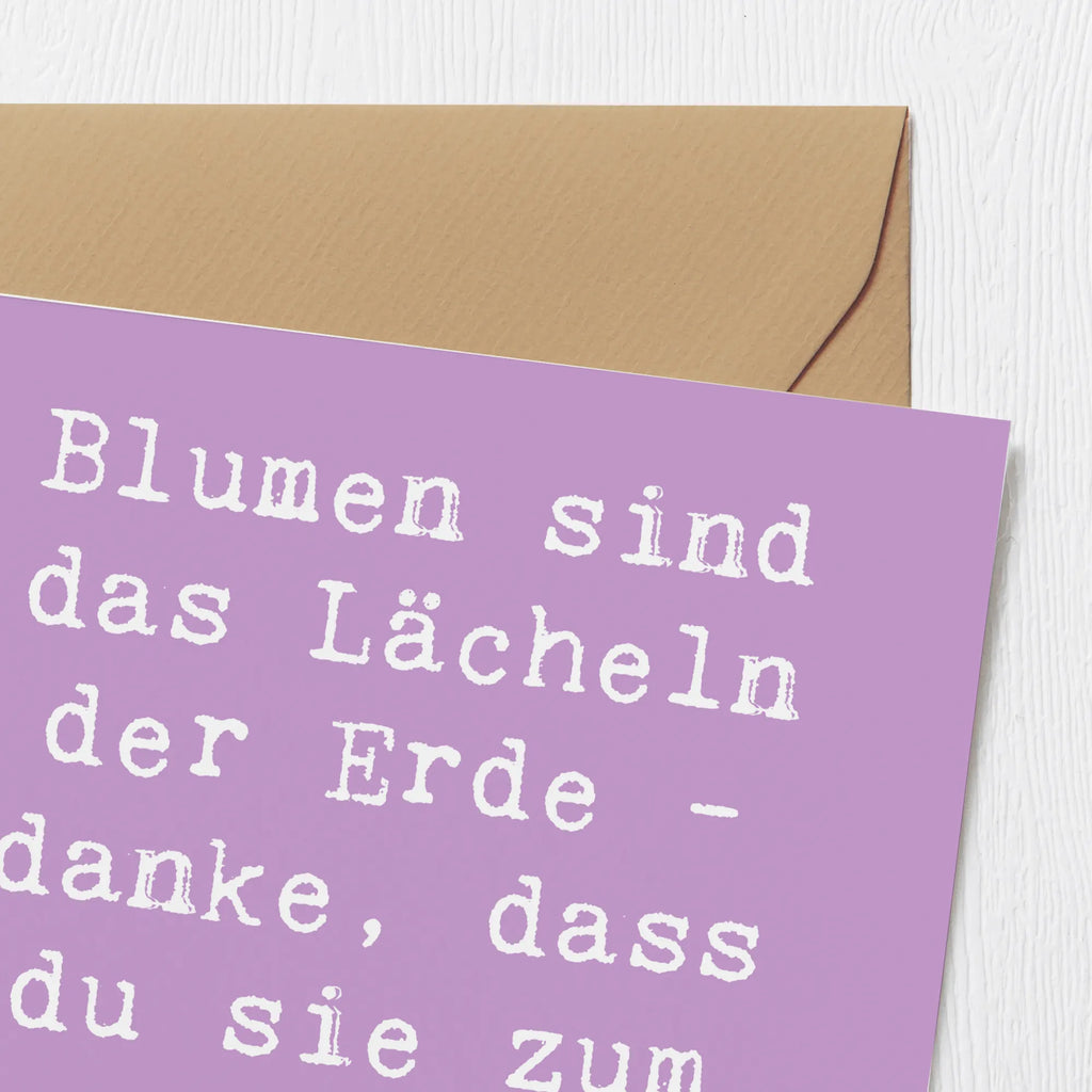 Deluxe Karte Blumen sind das Lächeln der Erde - danke, dass du sie zum Lachen bringst! Karte, Grußkarte, Klappkarte, Einladungskarte, Glückwunschkarte, Hochzeitskarte, Geburtstagskarte, Hochwertige Grußkarte, Hochwertige Klappkarte